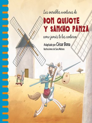 cover image of Las increíbles aventuras de don Quijote y Sancho Panza como jamás te las contaron